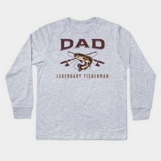 Dad Legendary Fisherman Kids Long Sleeve T-Shirt